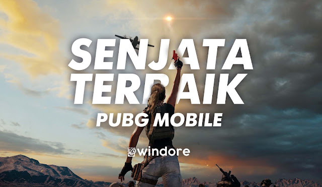 Daftar Kombinasi Senjata Terbaik : PUBG Mobile