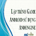 Lập trình Game Android sử dụng Andengine