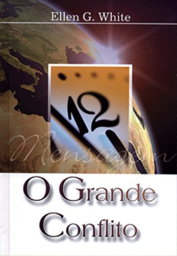 O Grande Conflito Série Grande Conflito - Ellen G. White.jpg