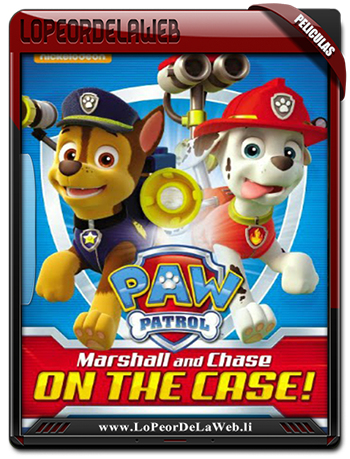 Paw Patrol :Marshall And Chase On The Case 2015 DVDRip latin