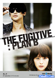 Kế Hoạch B - The Fugitive Plan B