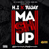 H.I ft Tujay – Mash Up
