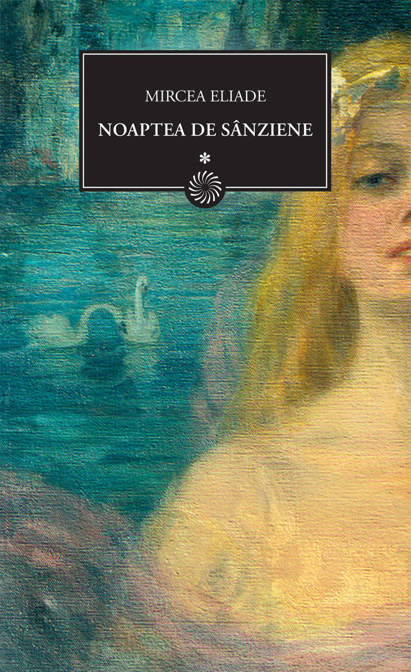 Mircea Eliade Noaptea de sânziene