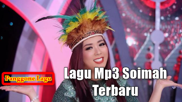 Download Koleksi Lagu Mp3 Soimah Terbaru Dan Terpopuler 