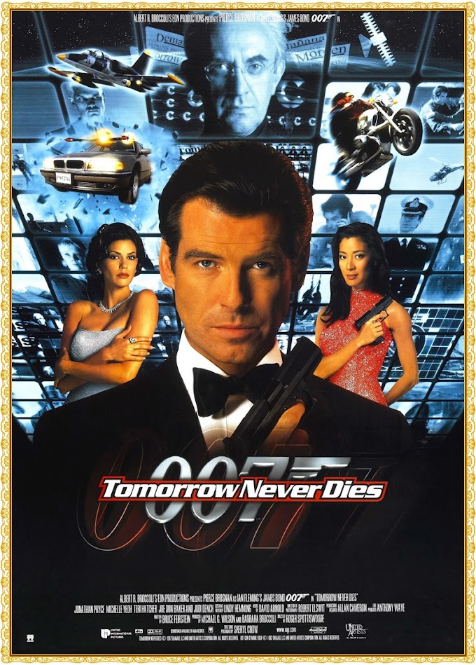 007 O AMANHA NUNCA MORRE-historico do filme, sinopse e fotos
