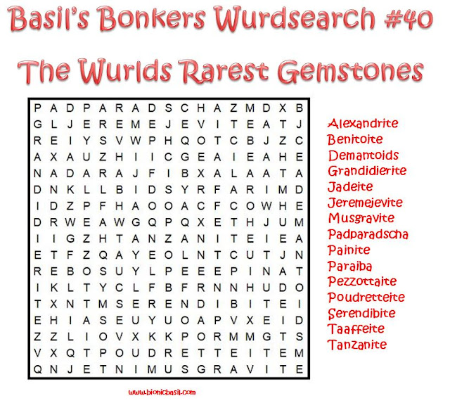 Basil's Bonkers Wurdsearch #40 @BionicBasil_ - wurlds rarest gemstones