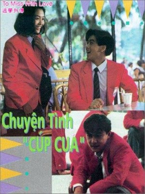 Chuyện Tình Cúp Cua - To Miss With Love Chuyện Tình Cúp Cua