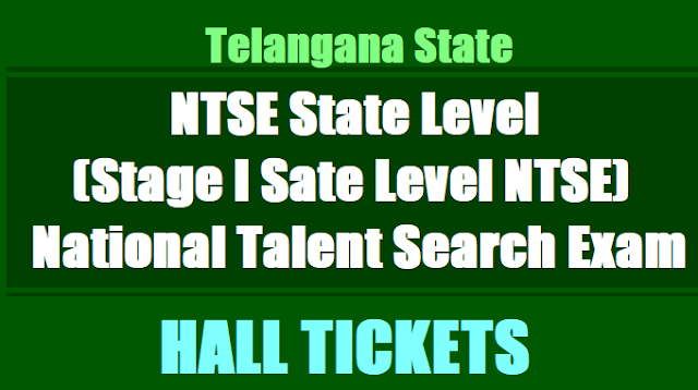 TS NTSE Hall Tickets 2018 for Stage II National level NTSE Exam on November 5 TS NTSE Hall Tickets 2018 for Stage II National level NTSE Exam on November 5