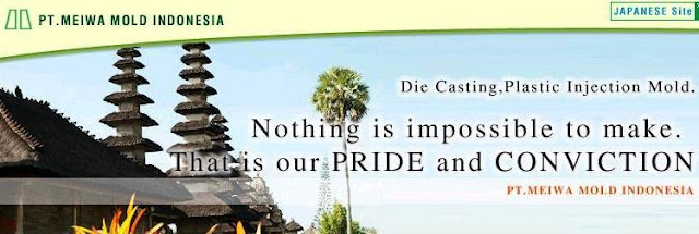 Mari Berbagi: PT. MEIWA MOLD INDONESIA