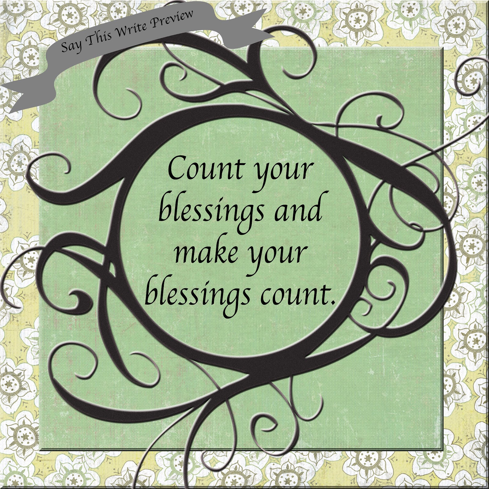 say-this-write-count-your-blessings