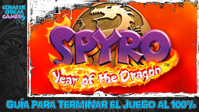 Guía para completar Spyro 3 Year of the dragon