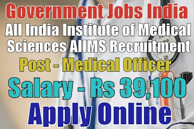 All India Institute of Medical Sciences AIIMS Recruitment 2017