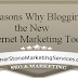 5 Reasons Why Blogging is the New Internet Marketing Tool