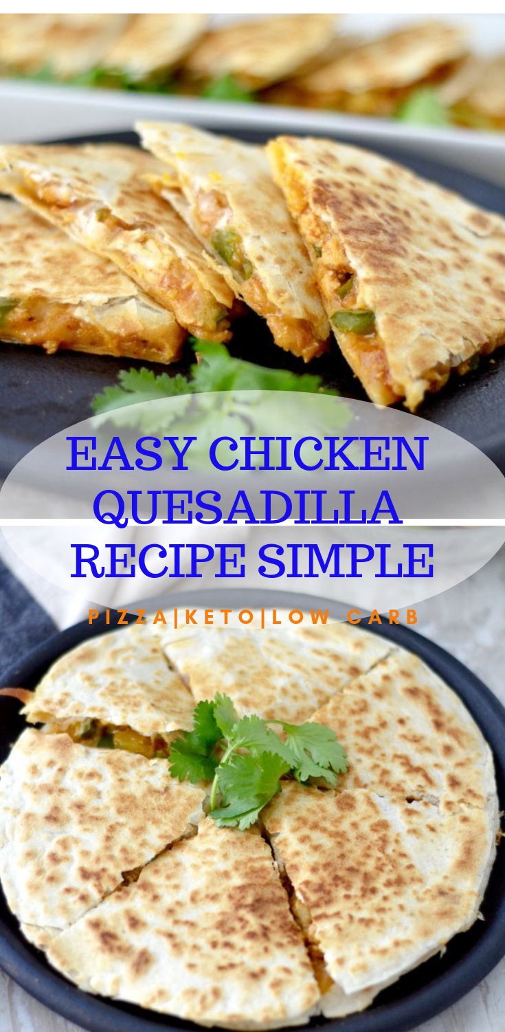 EASY CHICKEN QUESADILLA RECIPE SIMPLE