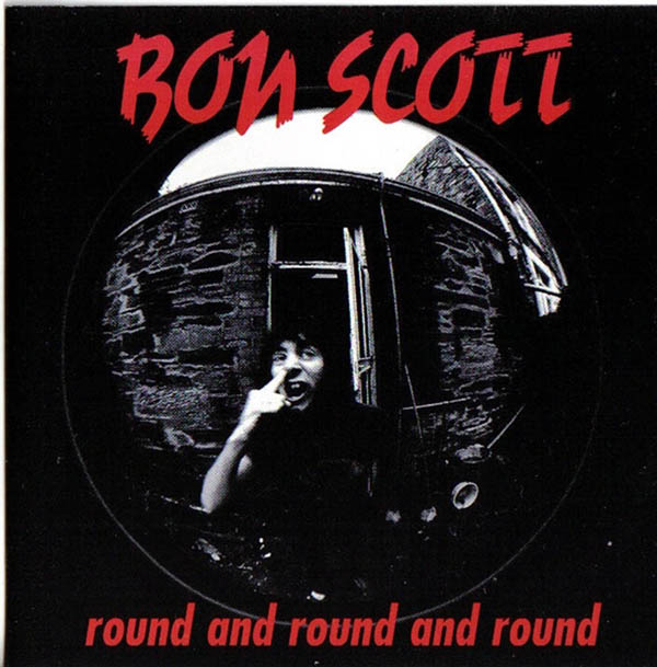Песня round and round. Round and Round. Round and Round and Round bon Scott. Bon Scott - Round and Round. Round and Round and Round bon Scott альбом.
