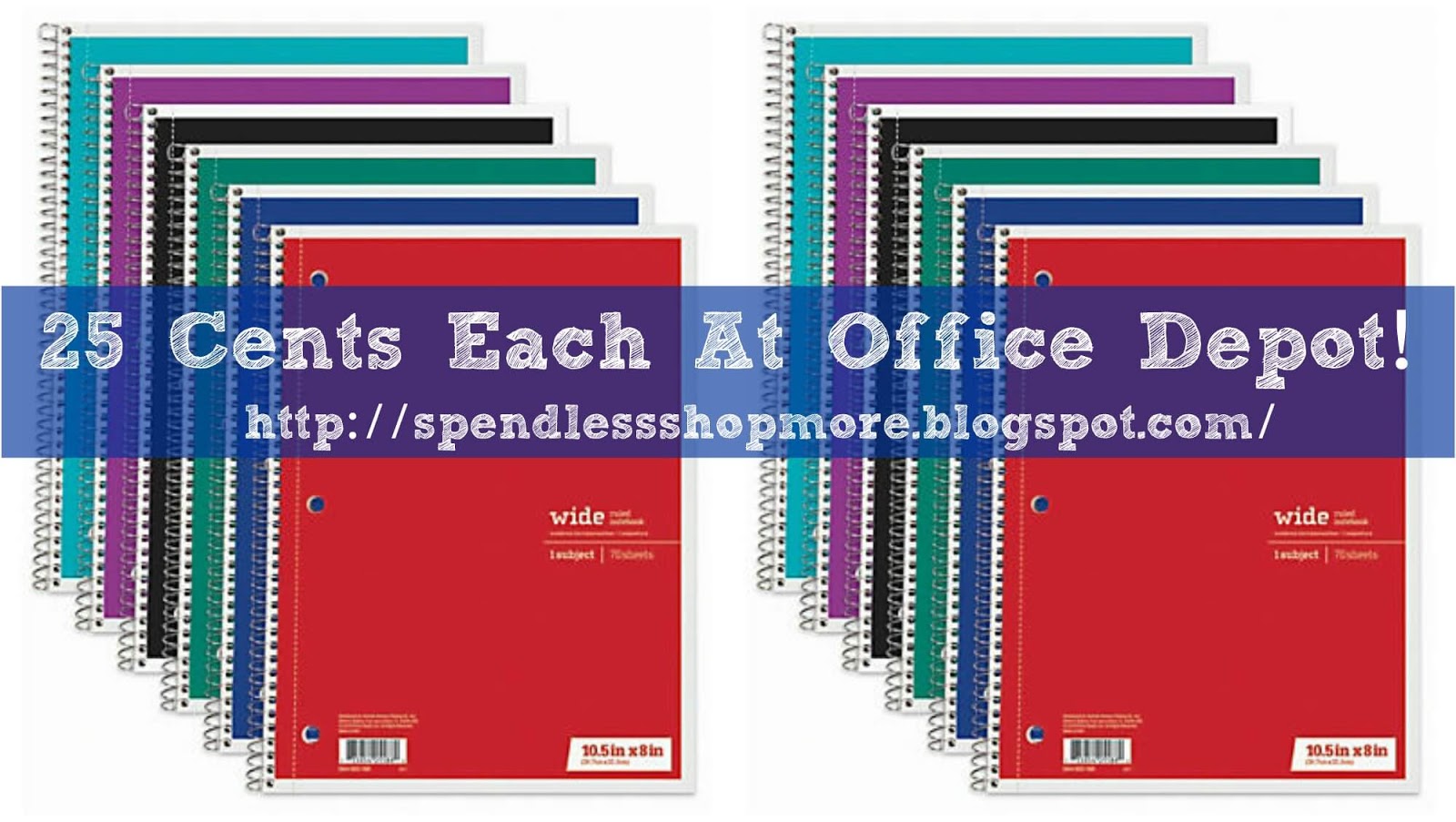 Office Depot Just Basics Spiral Notebooks 25 Cents Each (Save 2.74!)