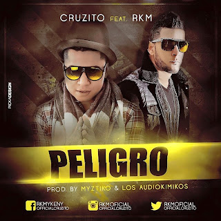 Peligro Peligro, RKM, Cruzito, reggaeton