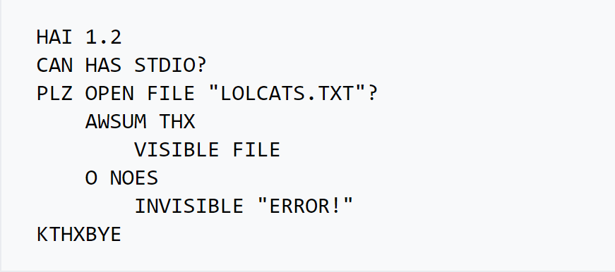LOLCODE: A Programming Language Based on Lolcat Memes