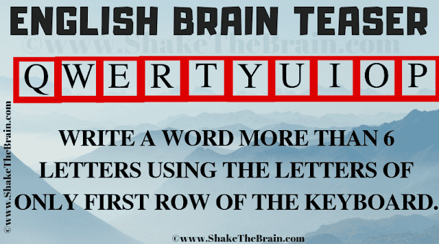 English Brain Teaser to Create Words using first row of keyboard