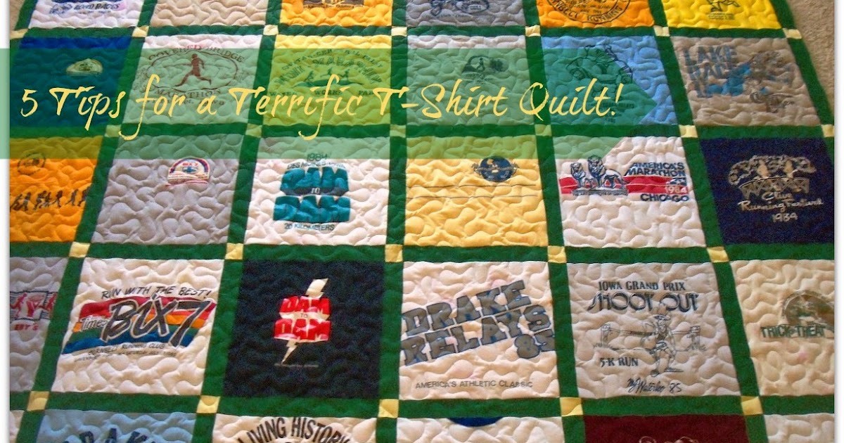 .Quiltscapes. 5 Tips for a Terrific TShirt Quilt!