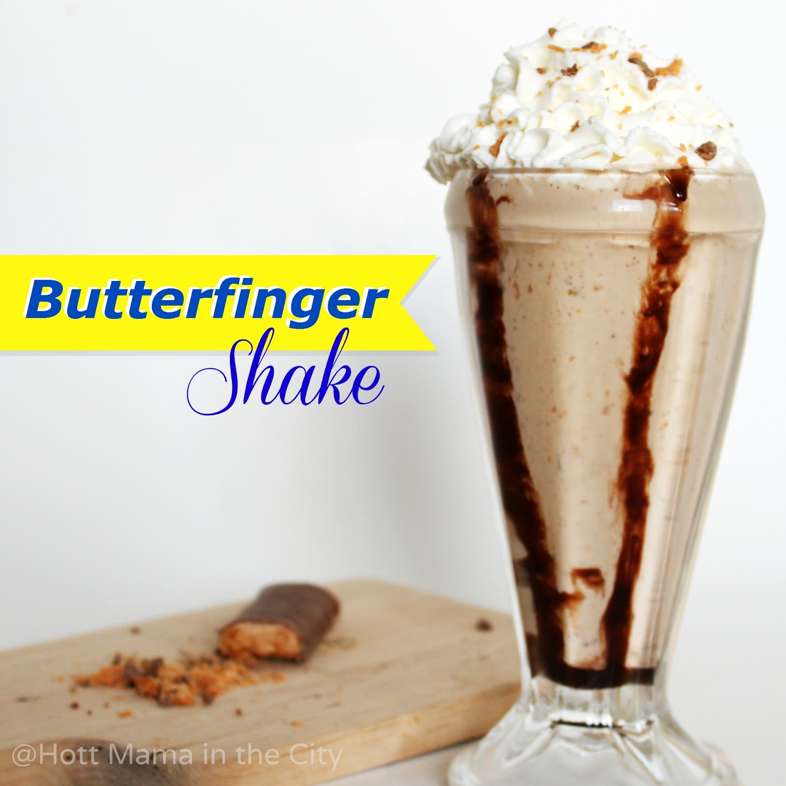 Hot Mama In The City Butterfinger Shake Recipe