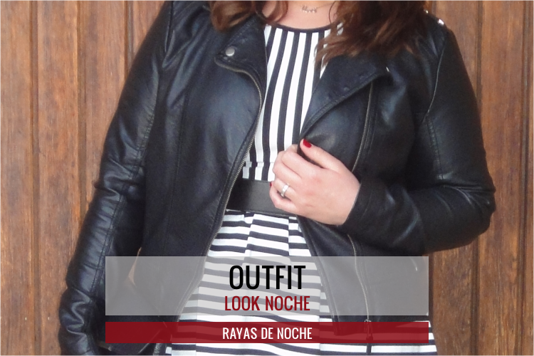 OUTFIT: Rayas de Noche | Vístete que vienen curvas