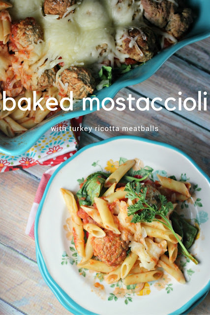 Baked Mostaccioli with Turkey Ricotta Meatballs