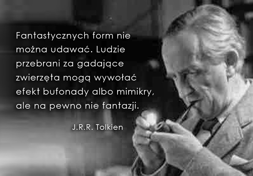J.R.R. Tolkien, baśnie i Tolkien, hobbit i baśnie, Fantazja, fantazjowanie, Baśnie na warsztacie, mimesis