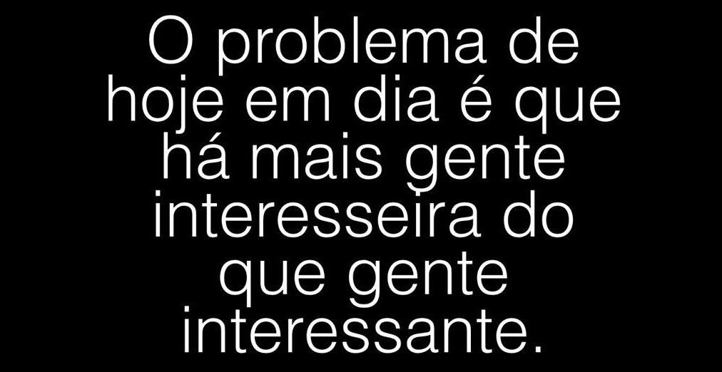 Frases De Interesseiras Os Vigaristas Frase De Amor