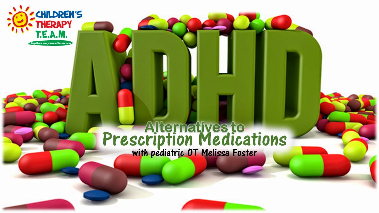 Children's Therapy TEAM BLOG Alternatives to Prescription Medications