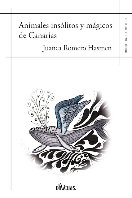 Animales Insólitos y Mágicos de Canarias - Juanca Romero - Clave7 Animales Insólitos y Mágicos de Canarias - Juanca Romero - Clave7