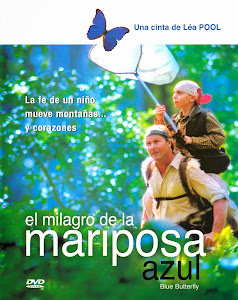 Película: La mariposa azul. En busca de un sueño (2004) » Cine Clásico Online La mariposa azul. En busca de un sueño (2004) DescargaCineClasico.Net