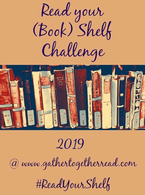 Gather Together And Read 2019 Read Your Book Shelf Challenge