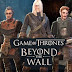Game of Thrones Beyond the Wall Mod Apk + Data Download v1.0.3