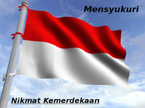 Mensyukuri Nikmat Kemerdekaan