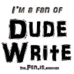 Dude Write - I'm a fan