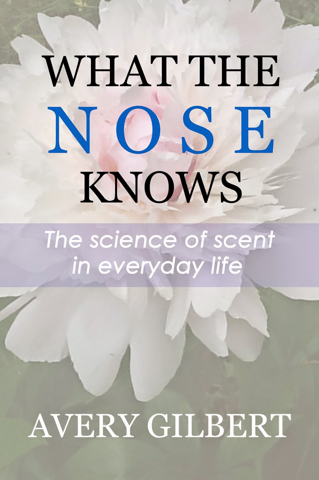 First Nerve A New Kindle Edition of What the Nose Knows