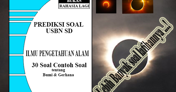 Kumpulan Soal Usbn Ipa Sd Tentang Bumi Dan Gerhana Catatan Syahandrian Eda
