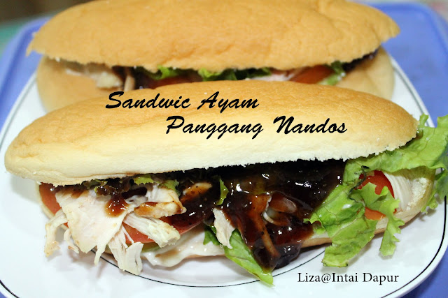 INTAI DAPUR: Sandwic Fillet Ayam Panggang Nandos.yummy