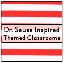 Dr Seuss Inspired Whimsy Themed Classroom Ideas Photos Tips