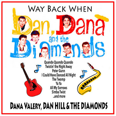 Dana Valery,Dan Hill & The Diamonds  - Way Back When   (1963)