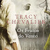 Resultado Passatempo - "Os Frutos do Vento" de Tracy Chevalier | Editorial Presença
