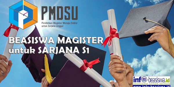 Beasiswa Pendidikan Magister menuju Doktor untuk Sarjana Unggulan
(PMDSU)