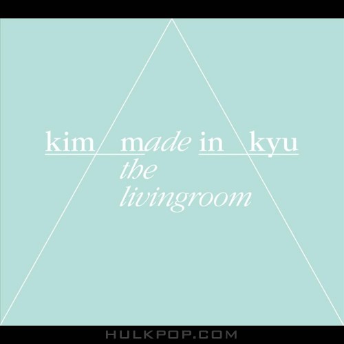 Kim Minkyu – Made In the Livingroom