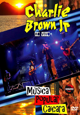 Charlie Brown Jr. - Música Popular Caiçara Ao Vivo - DVDRip