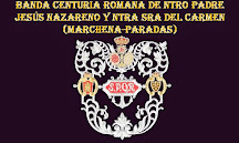 Banda Centuria Romana de Ntro. Padre Jesús Nazareno y Ntra. Sra. del Carmen