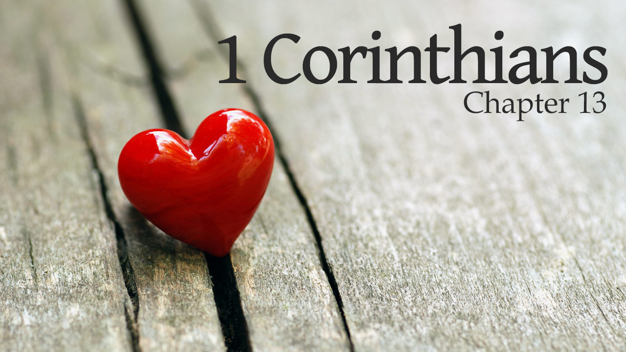 Jesus The Way The Truth The Life 1 Corinthians 13 1 3 The Supremacy Of Love Jesus The Way The Truth The Life 1 Corinthians 13 1 3 The Supremacy Of Love