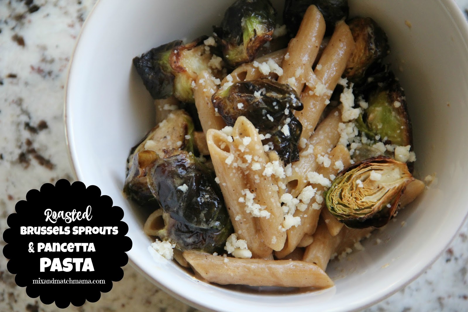 Roasted Brussels Sprouts And Pancetta Pasta Recipe Mix and Match Mama