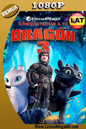 Cómo Entrenar a tu Dragón 3 (2019) Latino HD BDRemux 1080P (2019)