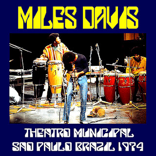 Miles Davis-Theatro Municipal Sao Paulo-Brasil 1974 (Bootleg, 2018)
